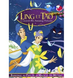 DVD LING ET TAO - LA LÉGENDE DES AMOUREUX PAPILLONS (2006)