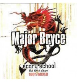 CD MAJOR BRYCE SCARY SCHOOL THE FIRST ALBUM 100% MIXED 