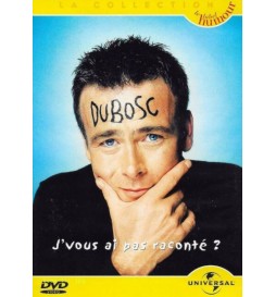 DVD FRANCK DUBOSC - J'VOUS AI PAS RACONTÉ ?